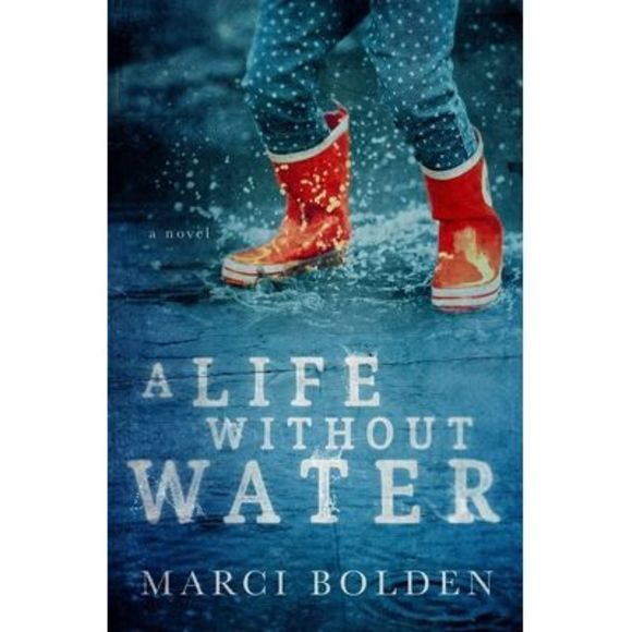 A Life Without Water -- Marci Bolden - Picture 1 of 1
